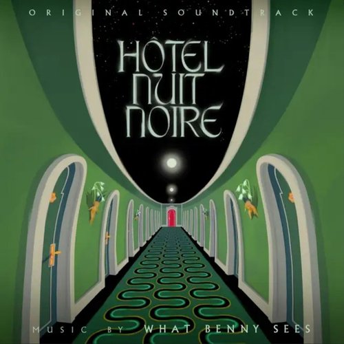 Hôtel Nuit Noire (Original Motion Picture Soundtrack) - EP