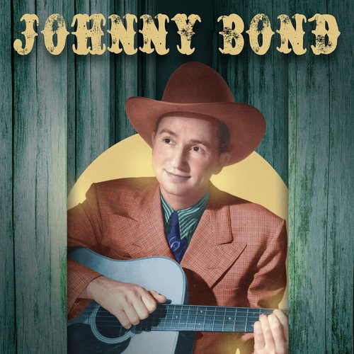 Presenting Johnny Bond