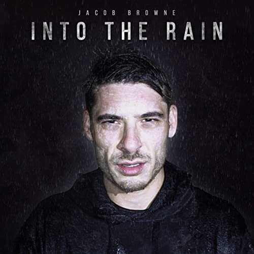 Into the Rain