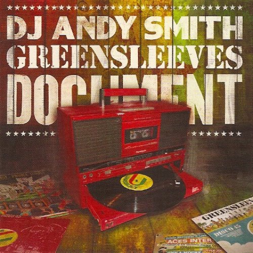 DJ Andy Smith: Greensleeves Document