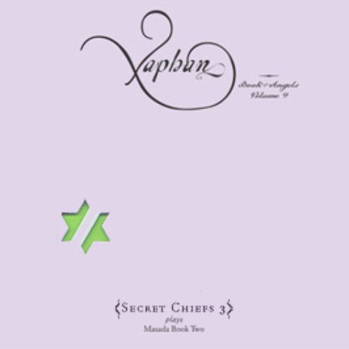 Xaphan: The Book Of Angels, Vol. 9