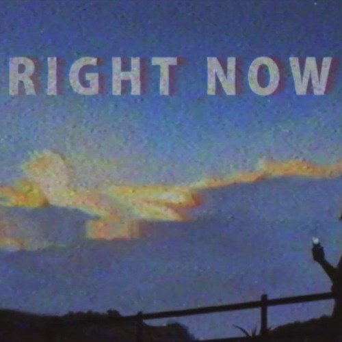 RIGHT NOW