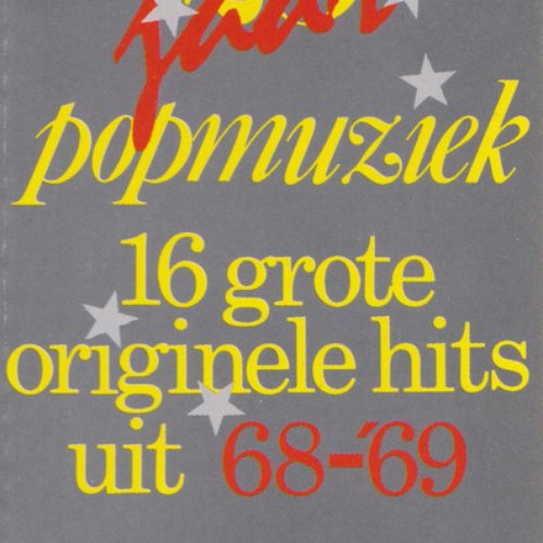25 Jaar Popmuziek (16 Grote Originele Hits Uit 68-'69)