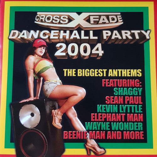 Crossfade • Dancehall Party 2004