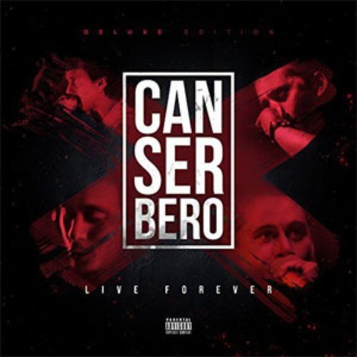 Canserbero Live Forever (Deluxe Edition) — Canserbero 