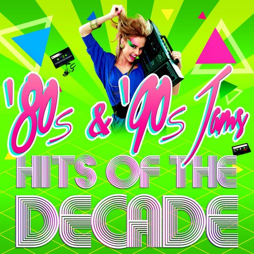 80's & 90's Jams! Hits of the Decade