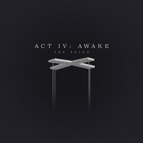 Act IV: Awake