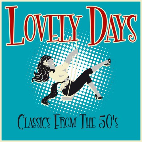 Lovely Days - Classics from the 50's