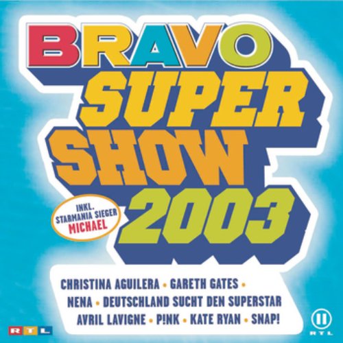 Bravo Super Show 2003