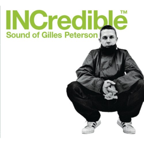 INCredible Sound Of Gilles Peterson