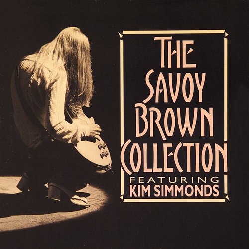 The Savoy Brown Anthology