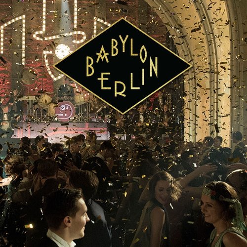 Babylon Berlin (Music from the Original TV Series)