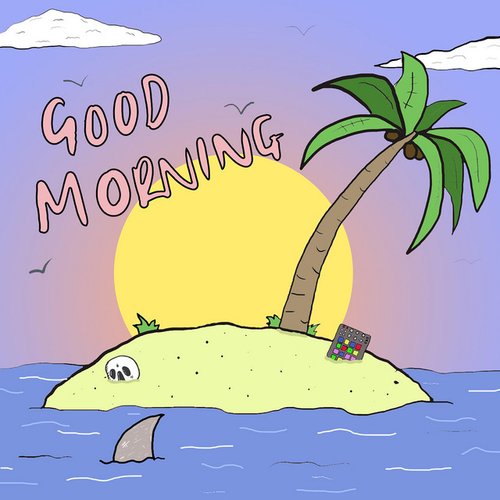 Good Morning