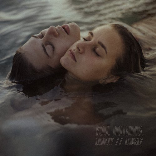 Lonely // Lovely
