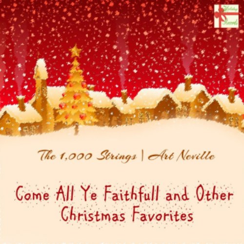 Come All Ye Faithfull and Other Christmas Favorites