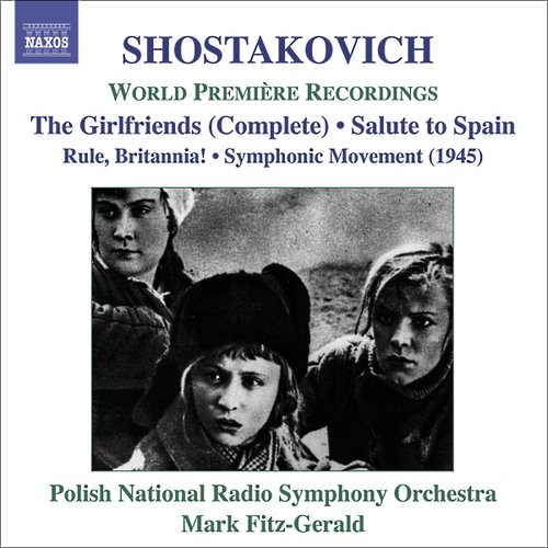 Shostakovich, D.: Girl Friends / Rule, Britannia / Salute To Spain