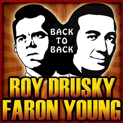 Back to Back - Roy Drusky & Faron Young