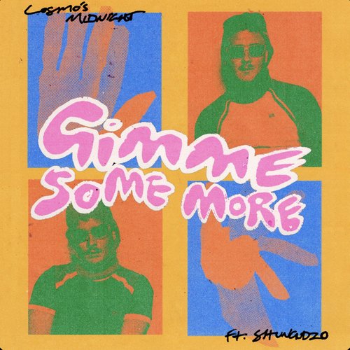 Gimme Some More (feat. Shungudzo) - Single