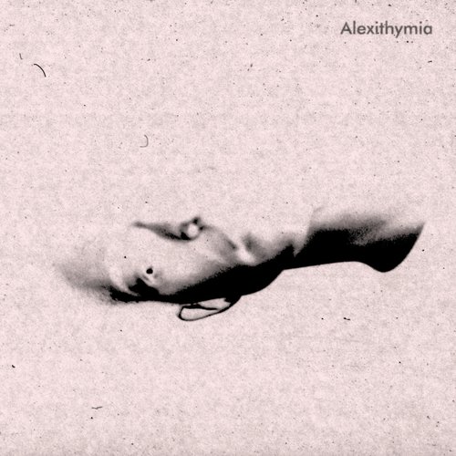 Alexithymia (Deluxe Edition)