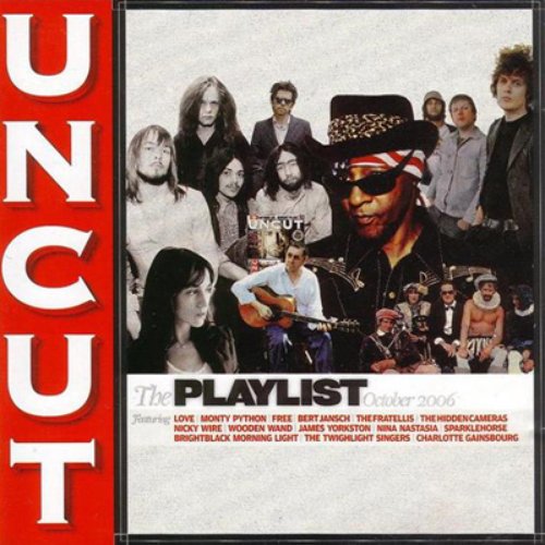 Uncut | 2006/10 | The Playlist - October 2006
