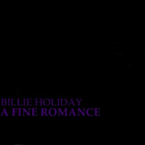 The Best Of Billie Holiday - A Fine Romance
