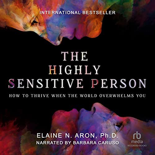 The Highly Sensitive Person