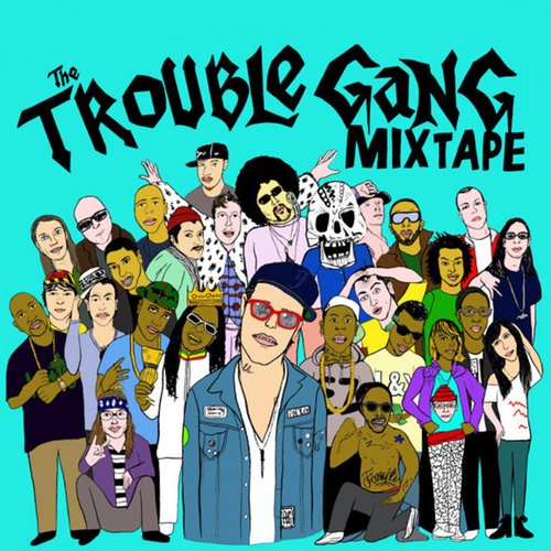 The Trouble Gang (Mixtape)