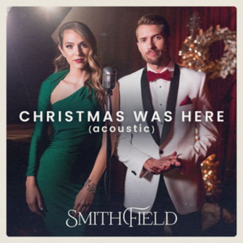 Christmas Was Here (Acoustic)