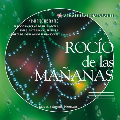 Atmosferas Naturales - Rocio de las Mananas