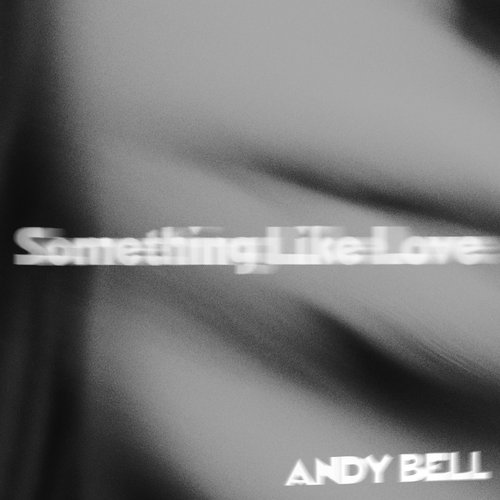 Something Like Love - Single