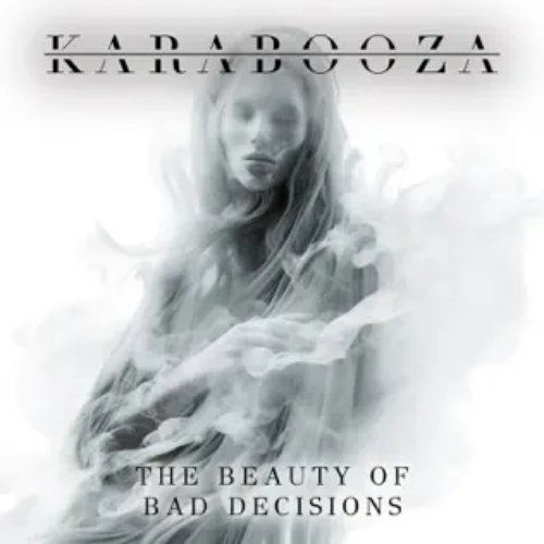 The Beauty Of Bad Decisions - Single