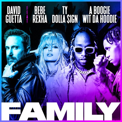 Family (feat. Bebe Rexha, A Boogie Wit da Hoodie & Ty Dolla $ign) - Single