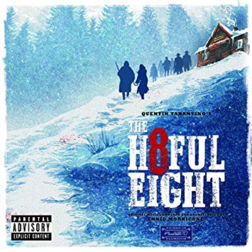 Quentin Tarantino's The Hateful Eight (Original Motion Picture Soundtrack)