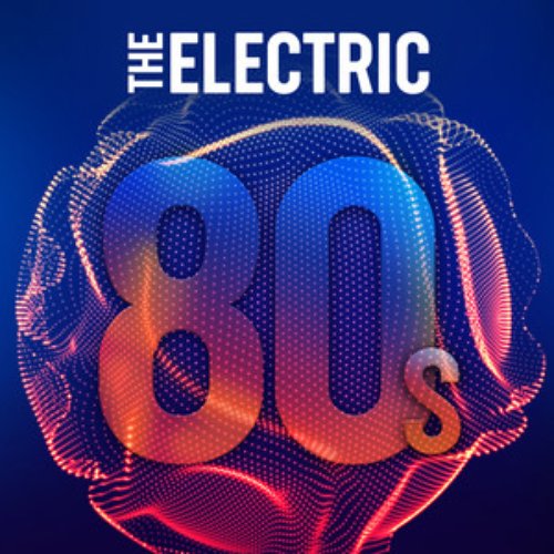 The Electric 80s