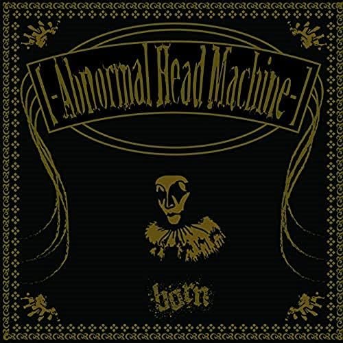 ‐Abnormal Head Machine‐＜デジタルリマスター会場限定盤＞