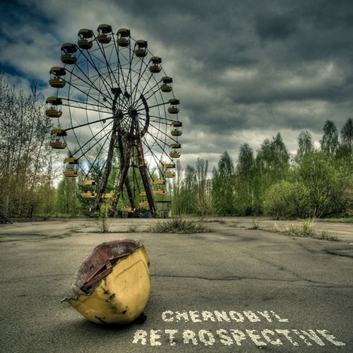 Chernobyl Retrospective