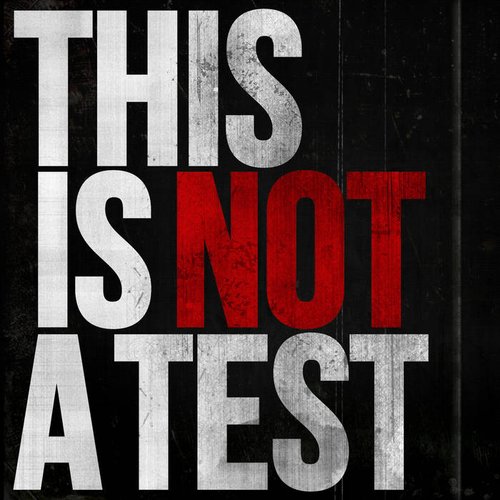 This Is Not a Test