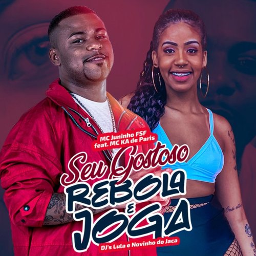 Seu Gostoso, Rebola e Joga (Light)