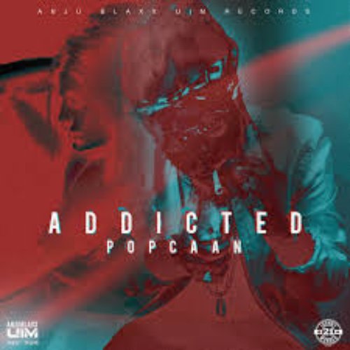 Addicted (Produced by Anju Blaxx)