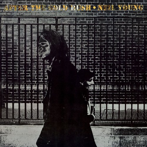 After The Gold Rush — Neil Young | Last.Fm