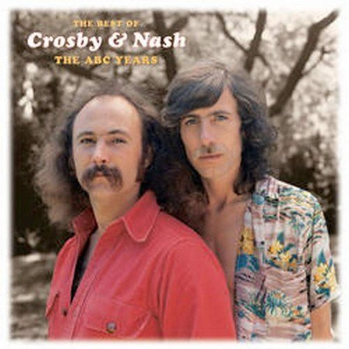 The Best of Crosby & Nash: The ABC Years