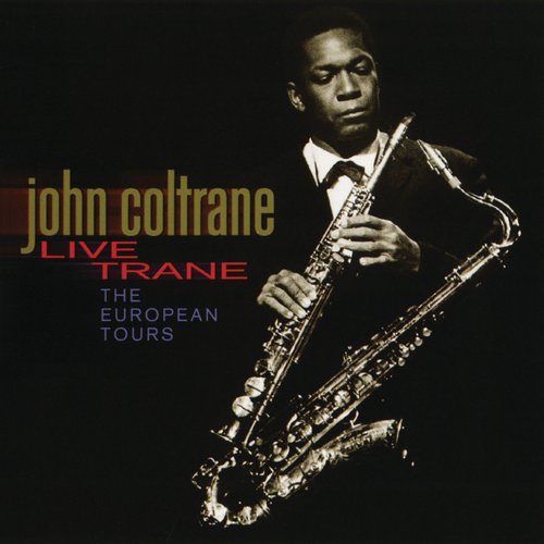 Live Trane - The European Tours