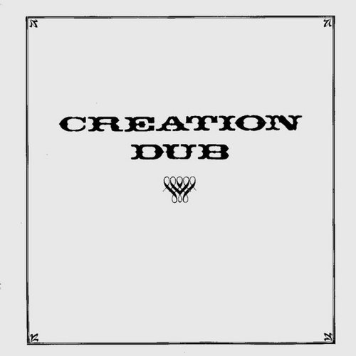 Creation Dub
