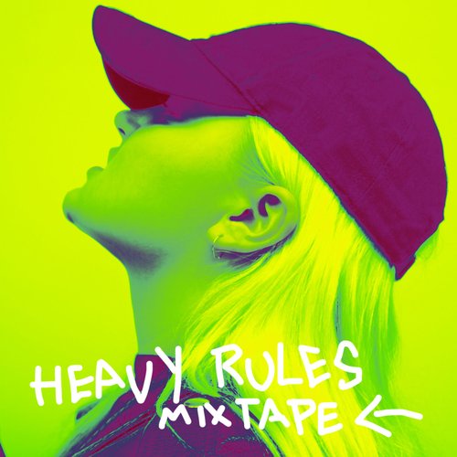 Heavy Rules Mixtape [Explicit]