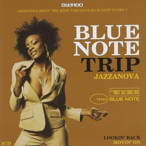 Blue Note Trip - Lookin' Back / Movin' On