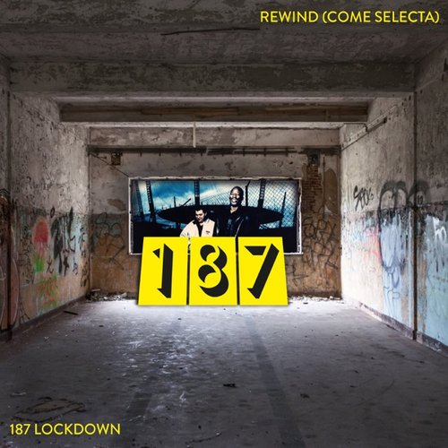 187 Rewind (Come Selecta)