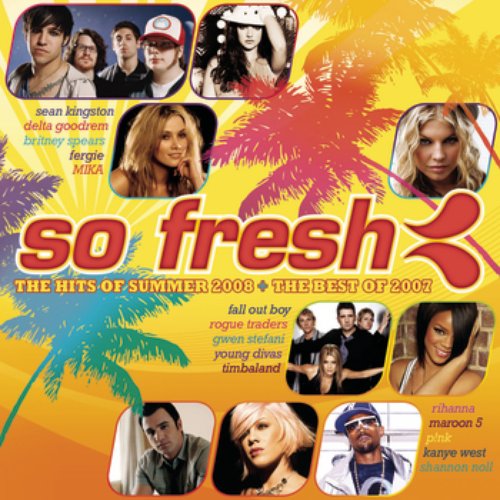 So Fresh - The Hits Of Summer 2008 & The Hits Of 2007