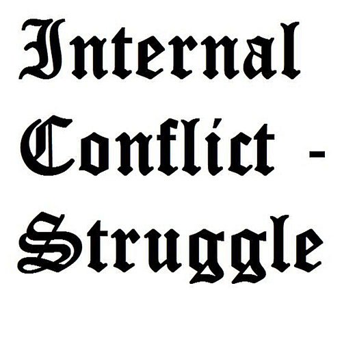 Internal Conflict - Struggle