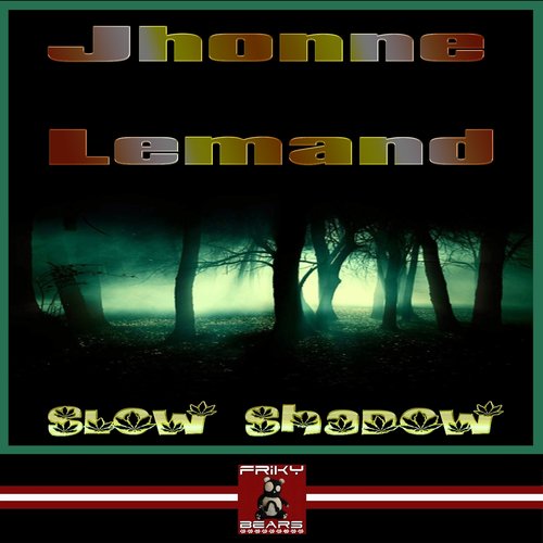 Slow Shadow