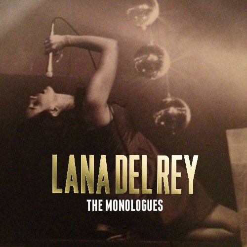 Lana Del Rey: The Monologues